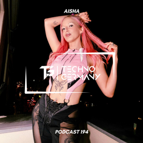 File:2025-11-27 - AISHA - Techno Germany Podcast 194.png