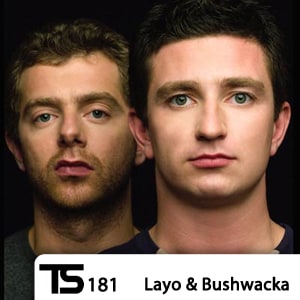 2011-03-30 - Layo & Bushwacka! - Tsugi Podcast 181.jpg