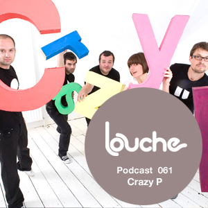 2011-11-25 - Crazy P - Louche Podcast 061.jpg