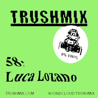 2014-06-25 - Luca Lozano - Trushmix 58.jpg