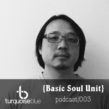 2011-07-12 - Basic Soul Unit - Turquoise Blue Podcast 0.jpg