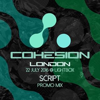 2016-07-13 - Script - Cohesion Promo Mix.jpg