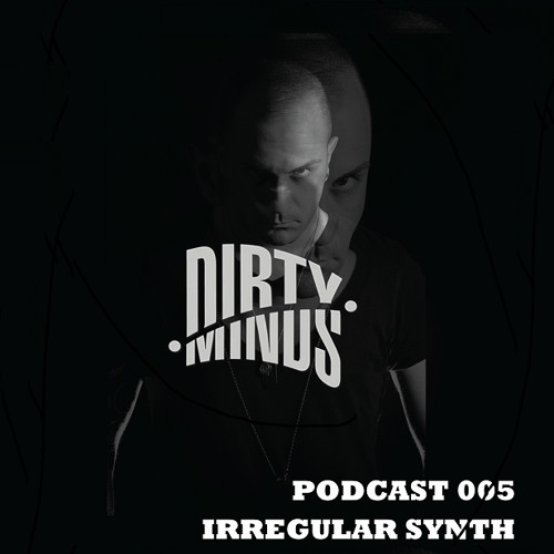File:2015-04-022 - Irregular Synth - Dirty Minds Podcast 005.jpg
