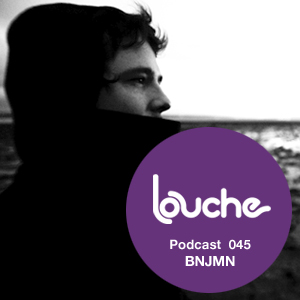 2011-05-26 - BNJMN - Louche Podcast 045.jpg