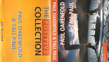 1996 - Paul Oakenfold, Tall Paul - The Positive Collection.jpg