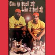 1997 - Paul Johnson, Gant Garrard - Can You Feel It Like I …