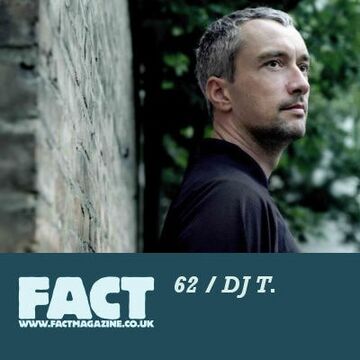 2009-07-03 - DJ T. - FACT Mix 62.jpg
