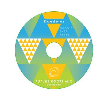 2010 - Daedelus - Future Roots Mix CD 6 - Happily Ever After 2.jpg