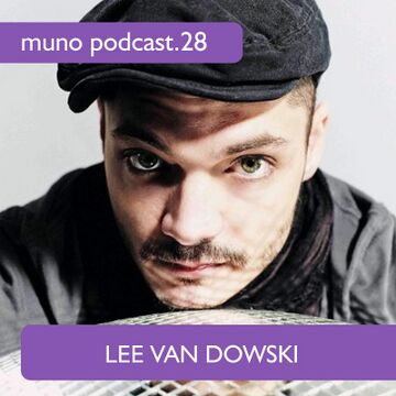 2011-07-05 - Lee Van Dowski - Muno Podcast 28.jpg
