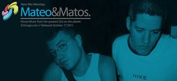 2011-10-17 - Mateo & Matos - New Mix Monday.jpg