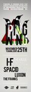 2011-11-25 - Spacid @ Pingwing, Tijuana, Ghent