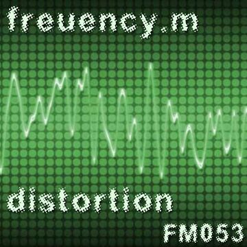 2012-03-28 - Frequency.M - Distortion (fm053).jpg