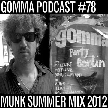 2012-08-16 - Munk - Summer Mix (Gomma Podcast 78).jpg