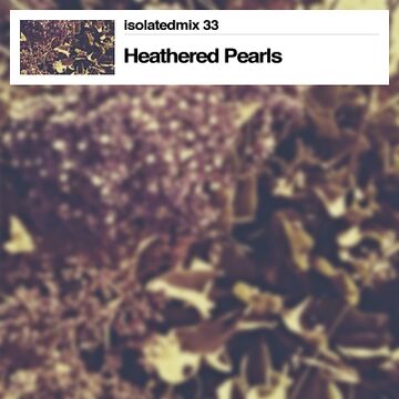 2012-10-31 - Heathered Pearls - isolatedmix 33.jpg
