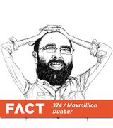 2013-03-18 - Maxmillion Dunbar - FACT Mix 374