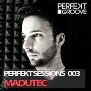 2013-0X - Madutec - Perfekt Sessions 003