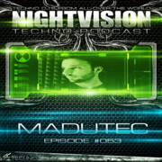 2013-12-16 - Madutec - NightVision Techno Podcast 053