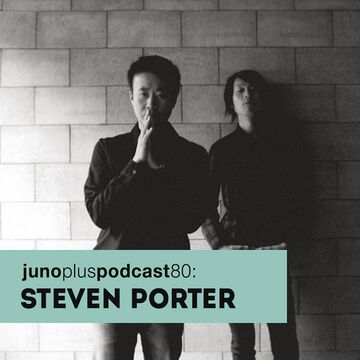 2014-02-12 - Steven Porter - Juno Plus Podcast 80.jpg