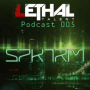 2014-04-26 - SPKTRM - Lethal Talent Podcast 005