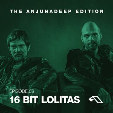 2014-06-12 - 16 Bit Lolitas - The Anjunadeep Edition 05.jpg