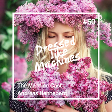 2014-08-06 - Andreas Henneberg - The Machine Cast 50.png