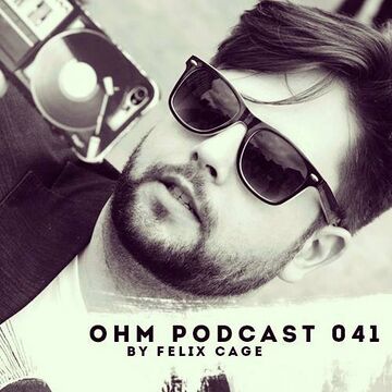 2014-08-29 - Felix Cage - Ohm Podcast 042.jpg