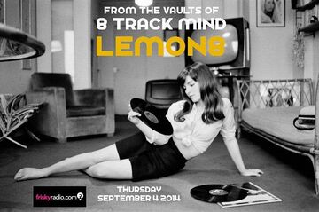 2014-09-05 - Lemon8 - 8-Track Mind, Frisky Radio.jpg