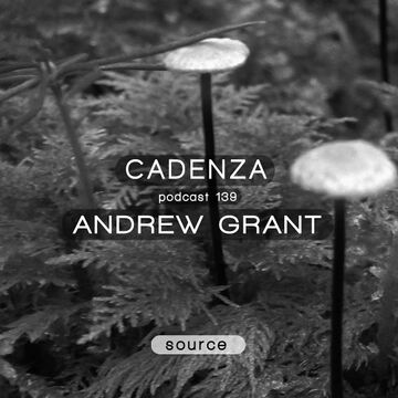 2014-10-22 - Andrew Grant - Cadenza Podcast 139 - Source.jpg