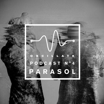 2014-12-06 - Parasol - Oscillate Podcast N°4.jpg