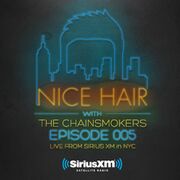 2015-01-09 - The Chainsmokers - Nice Hair Episode 005