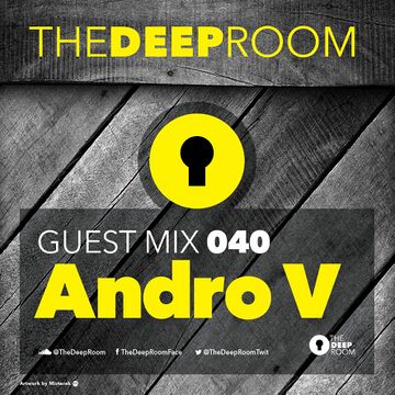2015-02-24 - Andro V - The Deep Room Guest Mix 040.jpg