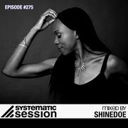 2015-03-08 - Shinedoe - Systematic Session 275, Proton Radio