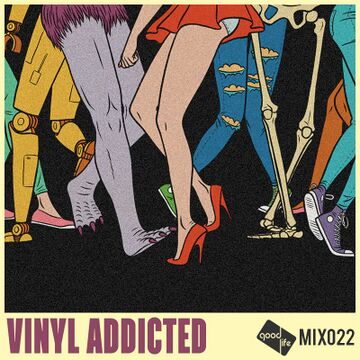 2015-03-06 - VinylAddicted - Good Life Mix 022.jpg