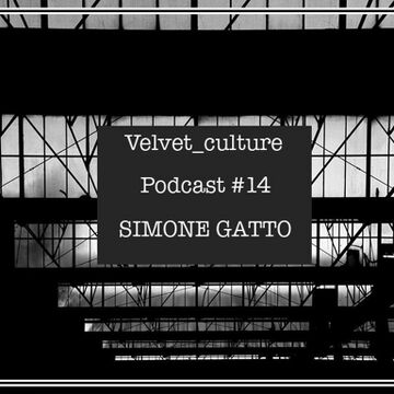2015-03-19 - Simone Gatto - Velvet Culture Podcast 014.jpg