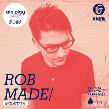 2015-04-07 - Rob Made - ala.play Podcast 148.jpg