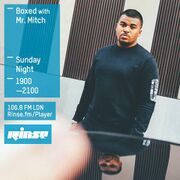 2015-06-14 - Mr Mitch - Boxed, Rinse FM