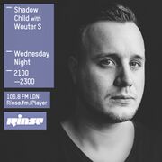 2015-06-17 - Shadow Child, Wouter S - Rinse FM