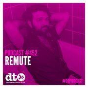 2015-09-07 - Remute - Data Transmission Podcast (DTP452)
