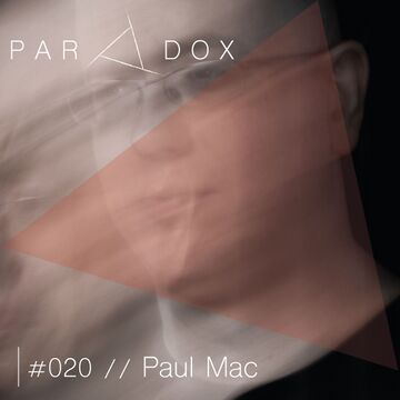 2015-09-15 - Paul Mac - Paradox Podcast 020.jpg