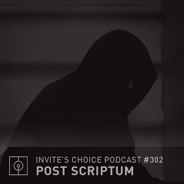 2015-09-16 - Post Scriptum - Invite's Choice Podcast 302.jpg