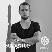 2015-09-30 - Subgate - Cubbo Podcast 104
