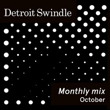 2015-10-12 - Detroit Swindle - October Promo Mix.jpg