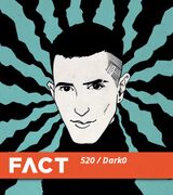 2015-10-26 - Dark0 - FACT Mix 520