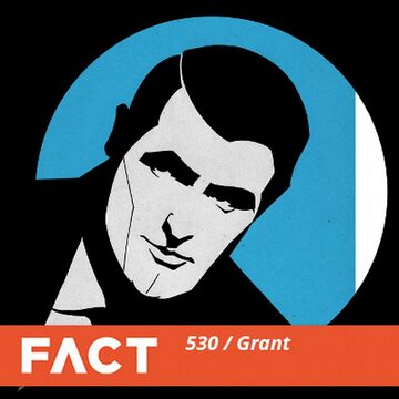 2016-01-04 - Grant - FACT Mix 530.jpg