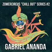 2016-04-18 - Gabriel Ananda - Zomercircus Chill Out Series 2