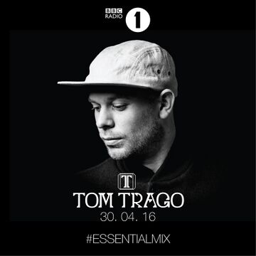 2016-04-30 - Tom Trago - Essential Mix.jpg