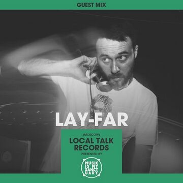 2016-05-05 - Lay-Far - MIMS Guest Mix.jpg
