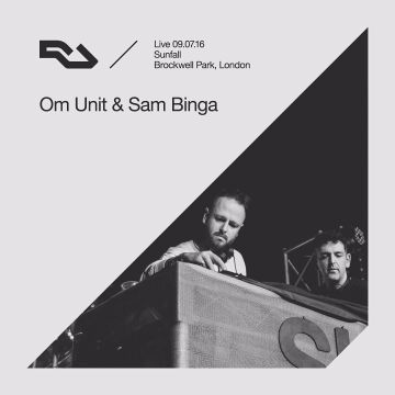2016-08-27 - Om Unit, Sam Binga - RA Live.jpg