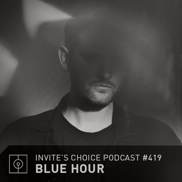 2017-01-10 - Blue Hour - Invite's Choice Podcast 419.png