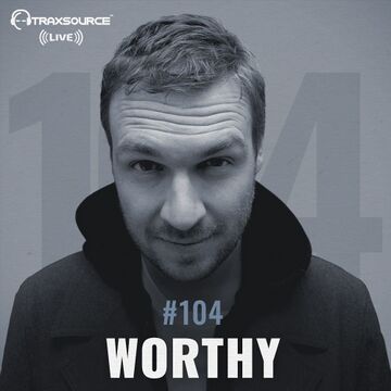 2017-01-24 - Worthy - Traxsource LIVE! 104.jpg